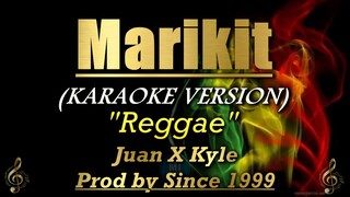 Marikit (Reggae Version) - Juan X Kyle Prod. Since 1999 (Karaoke/Instrumental)