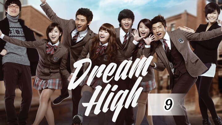 Dream High (2011) Episode 9 Eng Sub