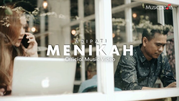 Adipati - Menikah (Official Music Video)