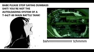 Haha russian tank go bshrrrrrr