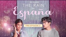 The Rain In España EPISODE 3
