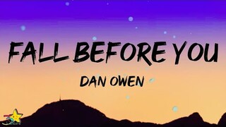 Dan Owen - Fall Before You (Lyrics)