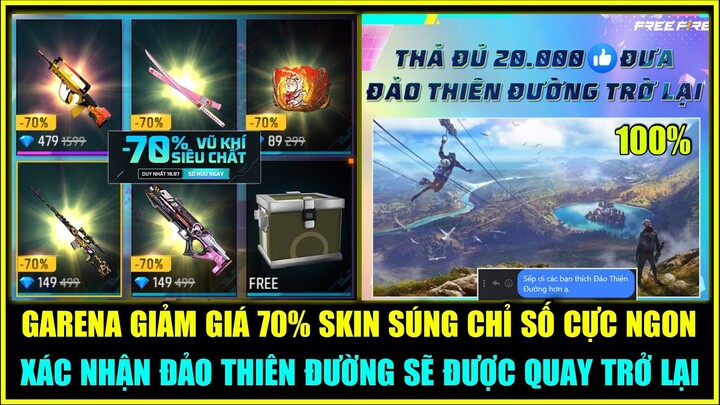 (Free Fire) Garena Giảm Giá 70% Skin Súng Xịn Chỉ Số Ngon, Xác Nhận Đảo Thiên Đường Sẽ Quay Trở Lại