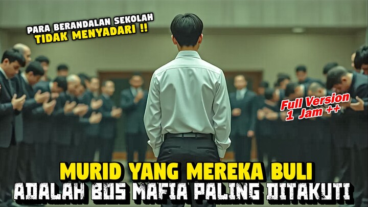 DIKIRA LEMAH‼️MURID INI TERNYATA SEORANG BOS MAFlA PALING DIHORMATI‼️Alur Film Full Episode 1 JAM++
