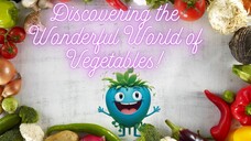 Discovering the Wonderful World of Vegetables with Smile Sprouts!