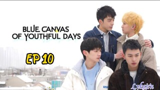 🇨🇳[BL]BLUE CANVAS OF YOUHTFUL DAYS EP 10(engsub)2024