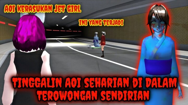 Tinggalin AOI Seharian Di Dalam Terowongan | AOI Kerasukan Hantu Jet Girl - Sakura School Simulator