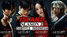 Island s2 ep 6 / episode 12 sub indo