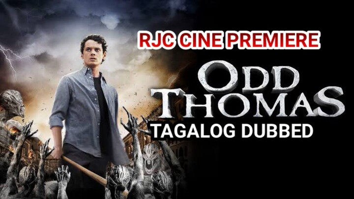 ODD THOMAS TAGALOG DUBBED COURTESY OF RJC CINE PREMIERE