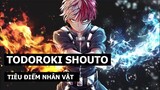 Todoroki Shouto (My Hero Academia) - Tiêu Điểm Nhân Vật | Chàng Anh Hùng Close-up Lửa Băng