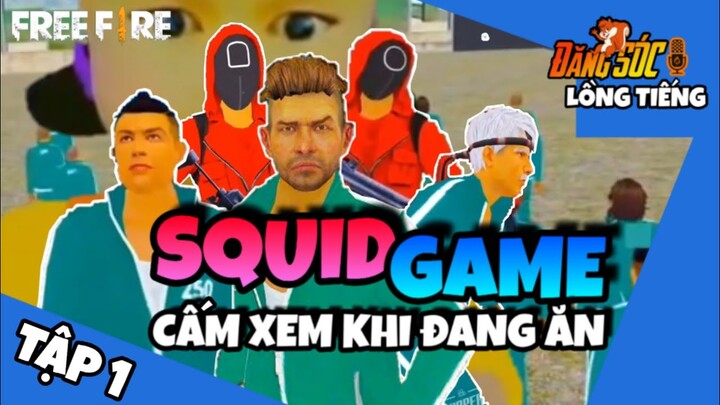 ĐăngSÓCTV | SQUID GAME FREE FIRE - Tập 1 | Lồng tiếng Free Fire