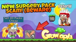 Growtopia New Surgery Pack Scam! Beware Ft.Peterw