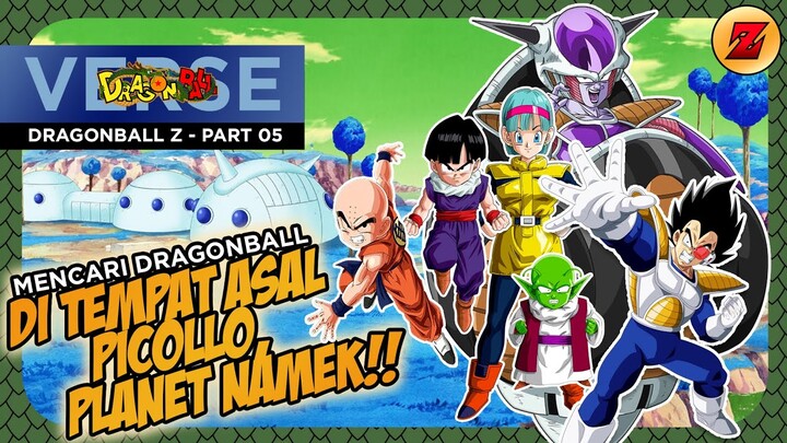 CERITA DRAGONBALL Z - DRAGONBALL Z PART 5 - MENCARI DRAGONBALL DI TEMPAT ASAL PICOLLO, PLANET NAMEK!