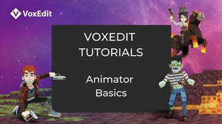 VoxEdit Beta Tutorial - Animator Basics