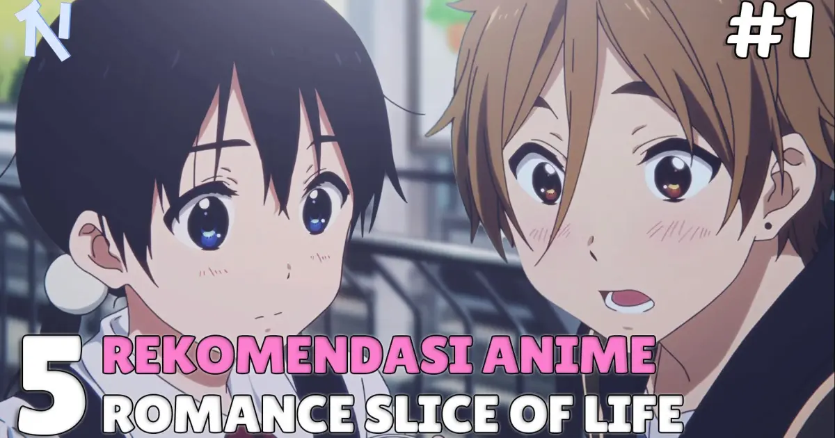 ¡HAZ PAPER!  Estas son las recomendaciones de Anime Romance Slice Of Life