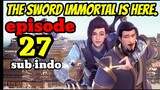 sword immortal is here E27 sub indo