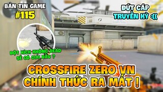 CROSSFIRE ZERO CHÍNH THỨC RA MẮT TẠI VIỆT NAM, CÁ MẬP LẠI CẮN CÁP AAG LẦN THỨ 2 TRONG THÁNG !