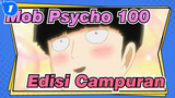 Mob Psycho 100
Edisi Campuran_1