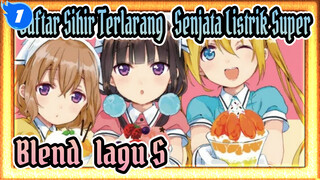 Daftar Sihir Terlarang: Senjata Listrik Super
Blend・lagu S_1