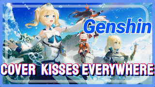 [Genshin Impact Cover] “Kisses Everywhere”