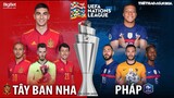 NHẬN ĐỊNH BÓNG ĐÁ | Tây Ban Nha vs Pháp (1h45 ngày 11/10). Trực tiếp chung kết UEFA Nations League