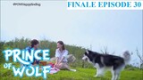 Prince of Wolf Episode 30 (Finale) Tagalog Dubbed