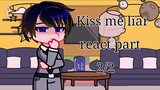 Kiss me liar react || part 2/2 || BL Manhwa || gacha club || lazy thumbnail ;-; || read desc ||