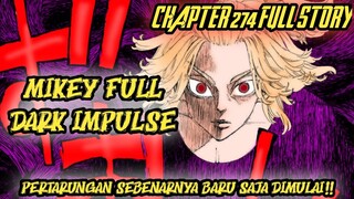 TOKYO REVENGERS CHAPTER 274 FULL - PERTARUNGAN SEBENARNYA Baru Saja DIMULAI! MIKEY FULL DARK IMPULSE