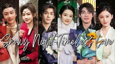 🇨🇳Snowy Night: Timeless Love (2024)✨Eps 18🇮🇩[Sub Indo]