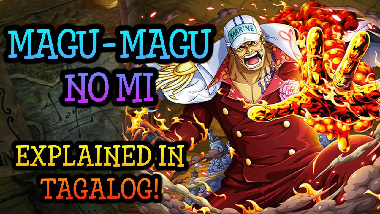 MAGU MAGU NO MI Explained In Tagalog! - BiliBili