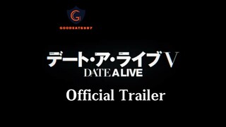 Date A Live Season 5 Official Trailer