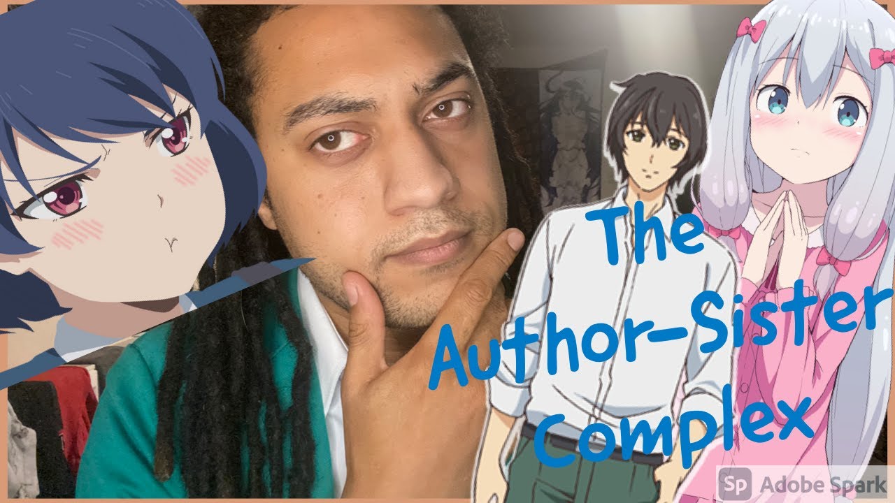 What Is A Sister Complex The Weeaboo Corner: The Author-Sister Complex - BiliBili