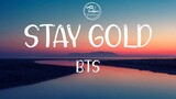 BTS - Stay Gold ( Romanized Lyrics )