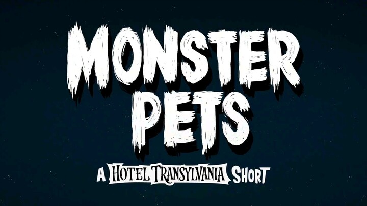 HOTEL TRANSILVANIA-Monster pets