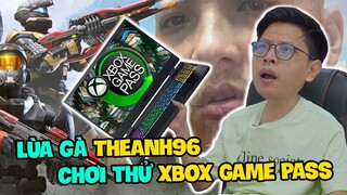 Lùa gà TheAnh96 chơi thử PC Game Pass trên Nitro 5 Tiger