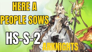 HS-S-2 Here A People Sows Arknights