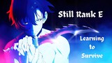 [AMV] Still Rank E - Learning to Survive