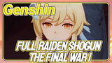 Full Raiden Shogun The final war 1