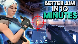 IMPROVE YOUR AIM in JUST 10 MINUTES! - Valorant Aim Guide