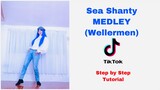 Sea Shanty | MEDLEY | WELLERMAN | Tiktok | TUTORIAL (Mirrored + Explanation)