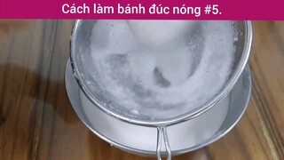 Cách làm bánh đúc nóng p5