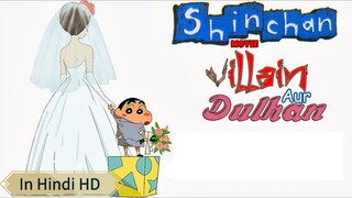 In Hindi [HD] Shin Chan Movie Villain Aur Dulhan