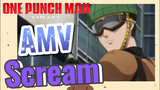[One Punch Man] AMV | Scream