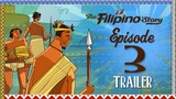 The Greatness of the Filipino | The Filipino Story Episode 3 | Trailer