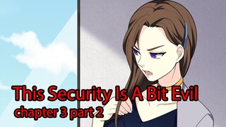 This Security is a Bit Evil chapter 3 part 2  Bahasa Indonesia