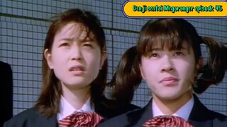 Megaranger episode 45