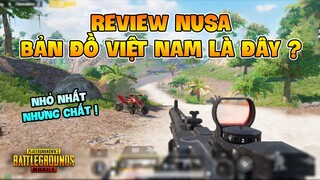 REVIEW BẢN ĐỒ MỚI NUSA: NHỎ NHƯNG CÓ VÕ, VIỆT NAM THU NHỎ LÀ ĐÂY ? Nam Art PUBG Mobile