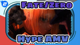 Fate/Zero 
Hype AMV_2