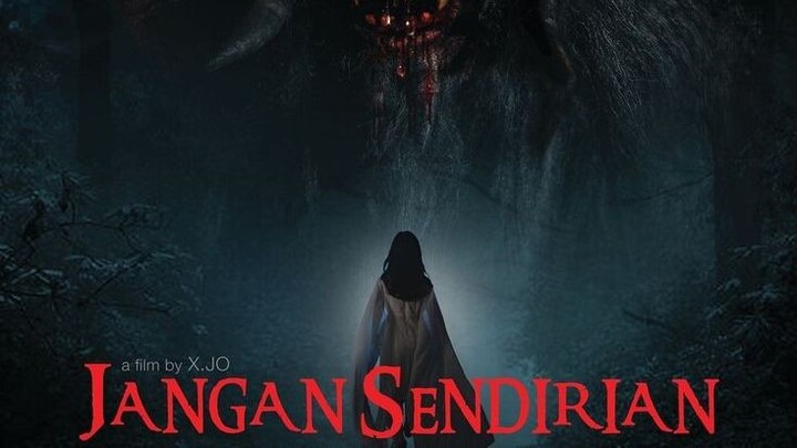 JANGAN SENDIRIAN (2021) | FILM HOROR INDONESIA
