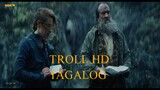 TROLL Tagalog Dubbed HD Full movie